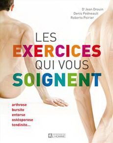 Les exercices qui vous soignent&#8230; et même plus!