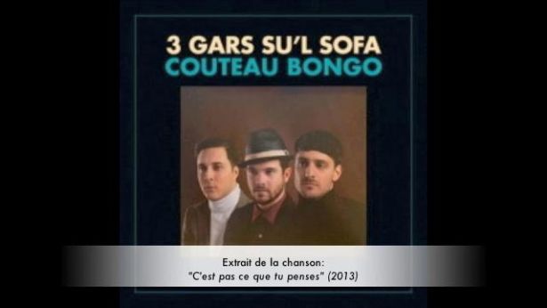 3 gars su'l sofa : un vrai disque de gars