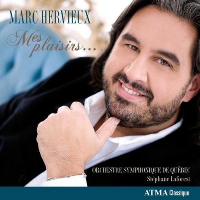 « Mes plaisirs » de Marc Hervieux : heureux mélange entre classique et chansons populaires