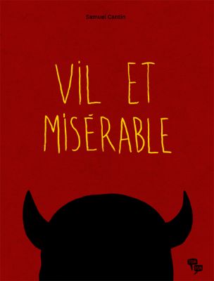 Critique BD : « Vil et misérable »