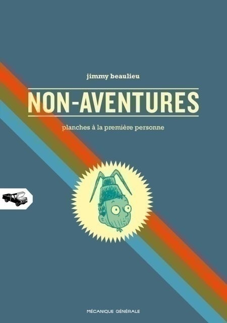 « Non-Aventures – Planches à la première personne » : La dure réalité d’un célibataire dans la vingtaine