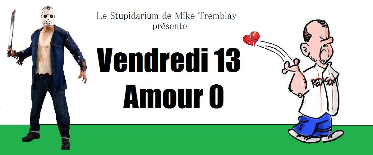 Humour : Vendredi 13, Amour 0