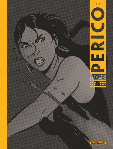 Critique BD : Perico – Tome 2