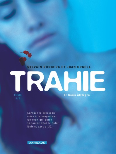 Critique BD : Trahie