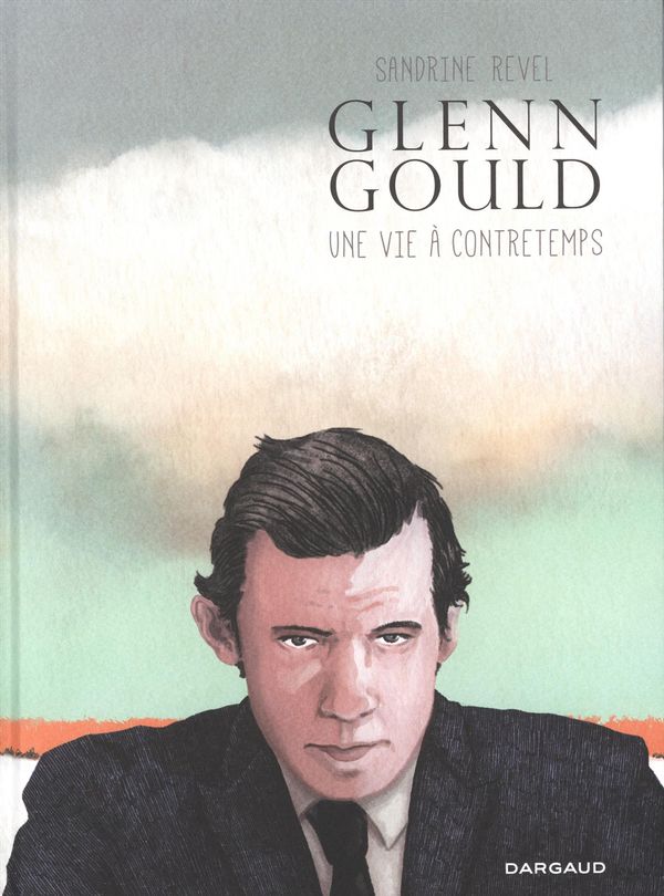 Critique BD : Glenn Gould – Une vie à contretemps