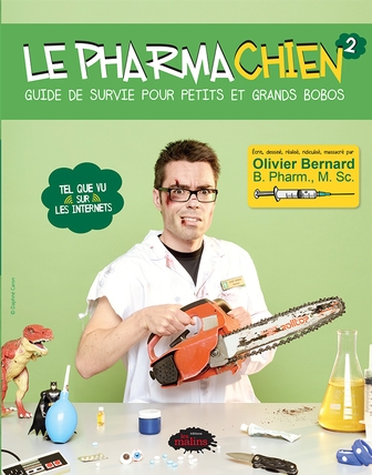 Guide de survie pour petits et grands bobos : le Pharmachien récidive!