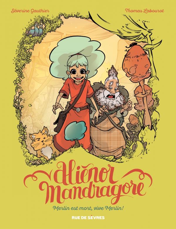 Critique BD: Aliénor Mandragore - Merlin est mort, vive Merlin!