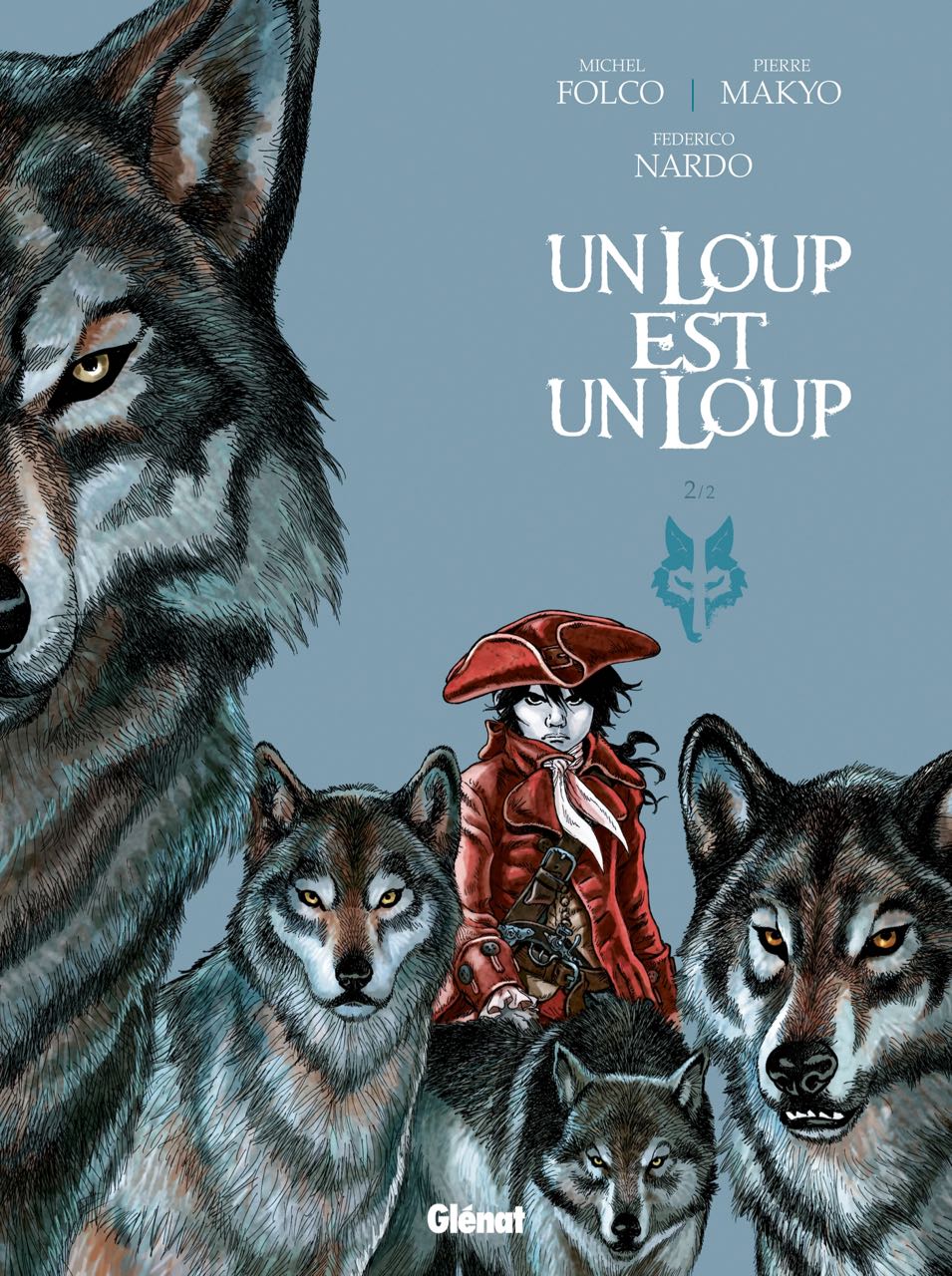 «Un loup est un loup», tome 2 : le garçon qui parlait aux loups
