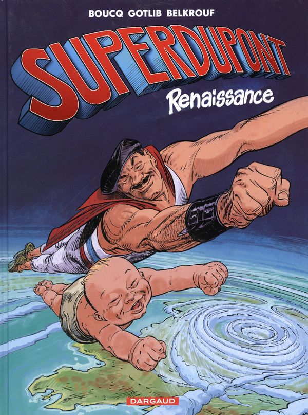 «Superdupont – Renaissance» : le retour en force du plus grand super-héros français!