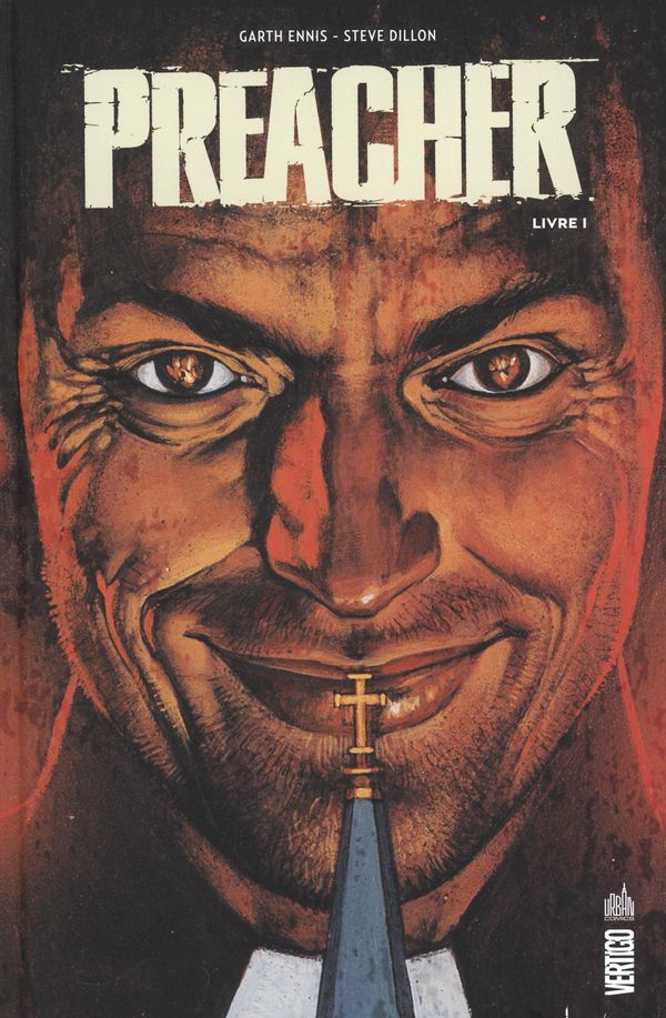 Preacher – Livre 1 : que serait le monde si un pasteur avait la voix de Dieu?