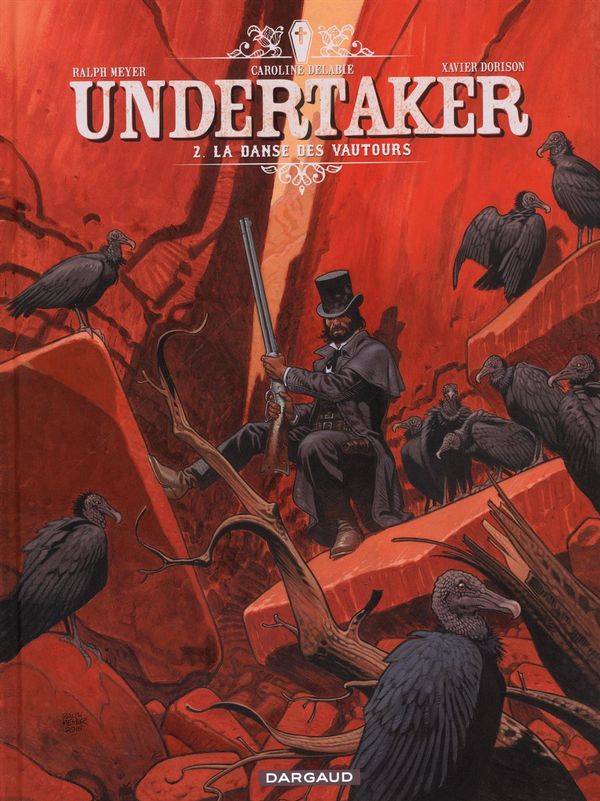 Undertaker, t. 2 : La danse des vautours : un croque-mort qui n’a pas la langue dans sa poche!