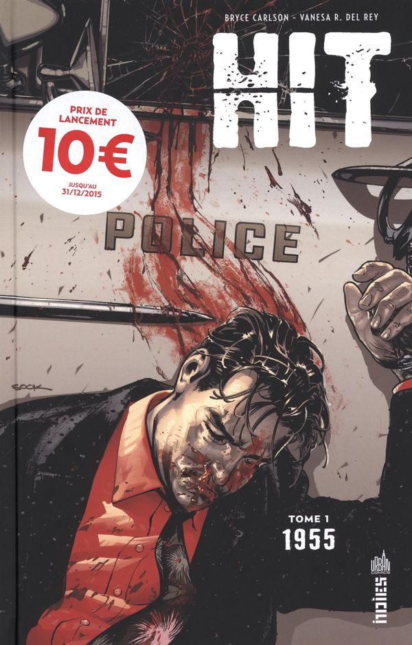 Hit, tome 1 : bienvenue dans un Los Angeles sombre et violent!