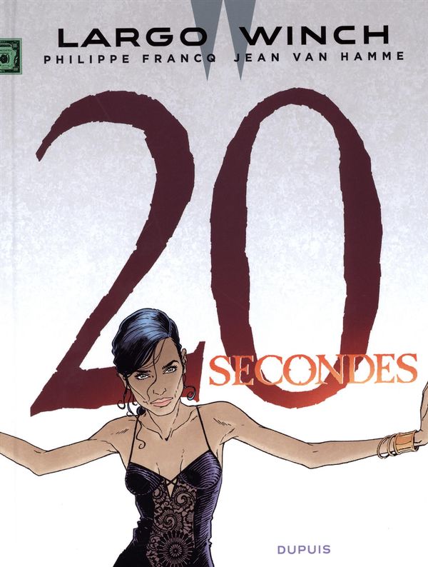 Largo Winch, t. 20 : les jeux sont faits!