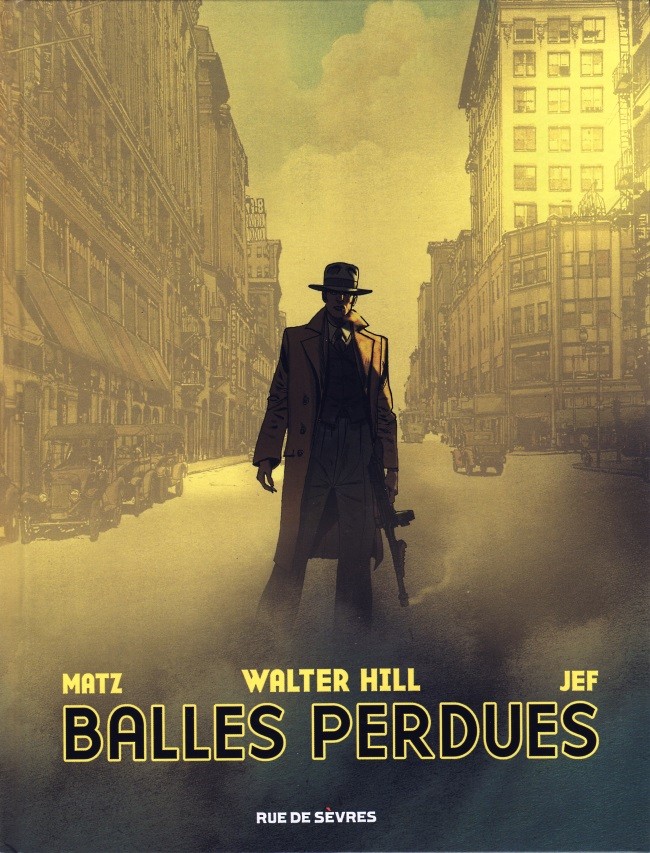 Balles Perdues : une histoire de gangsters comme on les aime!