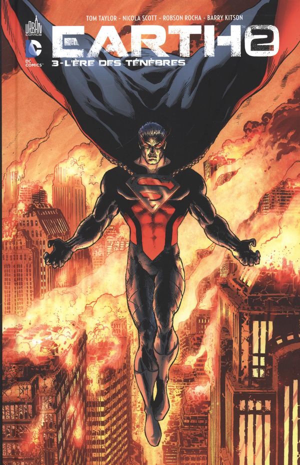 Earth 2, tome 3 – L'Ère des ténèbres: et si Superman devenait le pire ennemi de l’humanité?