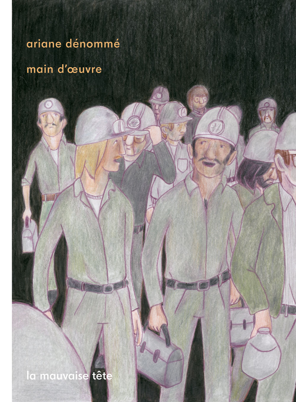 Main d’œuvre : le quotidien des mineurs brillamment mis en scène