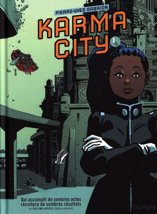 Karma City, tome 1 : une ville où le karma fait loi!