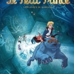 « Le Petit Prince : La planète du Gargand » : le chef-d’œuvre de Saint-Exupéry en BD