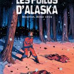 Critique BD : Les Poilus d’Alaska, tome 1