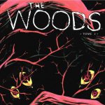 The Woods, tome 2 : ne vous promenez jamais seul dans les bois